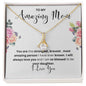 To My Amazing Mom Alluring Beauty Necklace