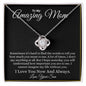 To my Amazing Mom Love Knot Necklace