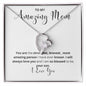 To my Amazing Mom Forever Love Necklace