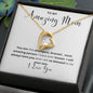 To my Amazing Mom Forever Love Necklace