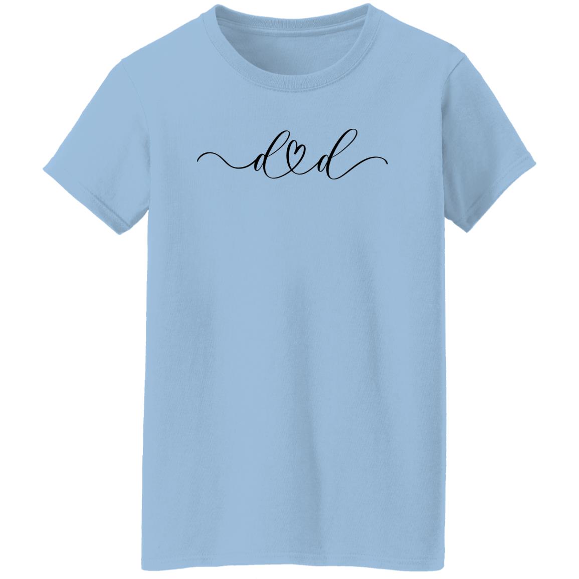 dad newest.png 2 G500L Ladies' 5.3 oz. T-Shirt