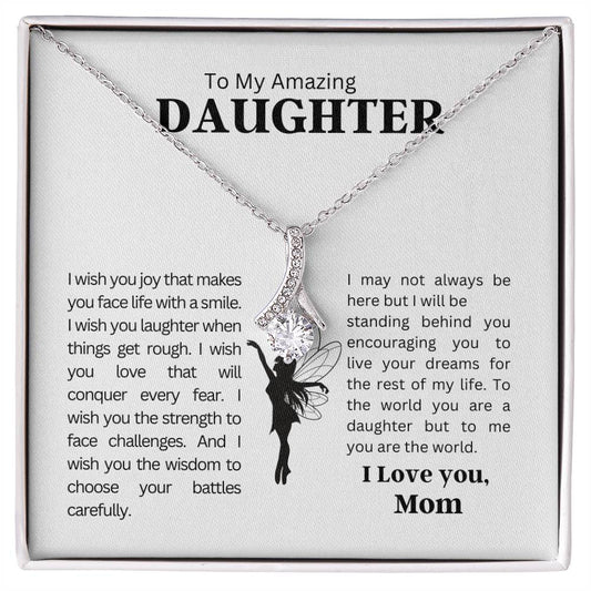 To my Amazing Daughter Alluring Beauty Necklace